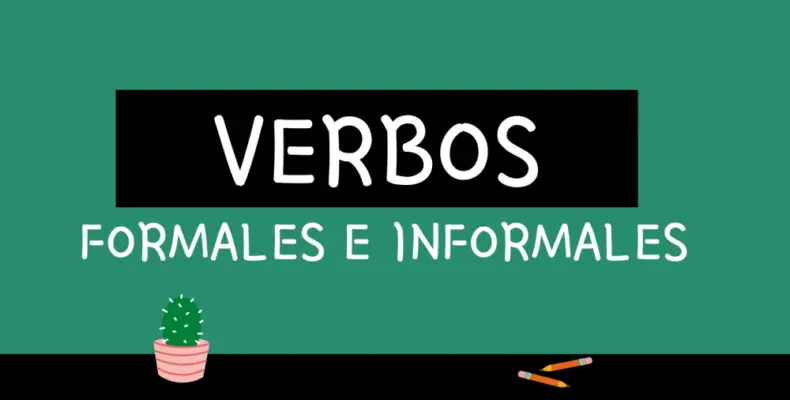 20 Verbos formales e informales en inglés + Ejemplos