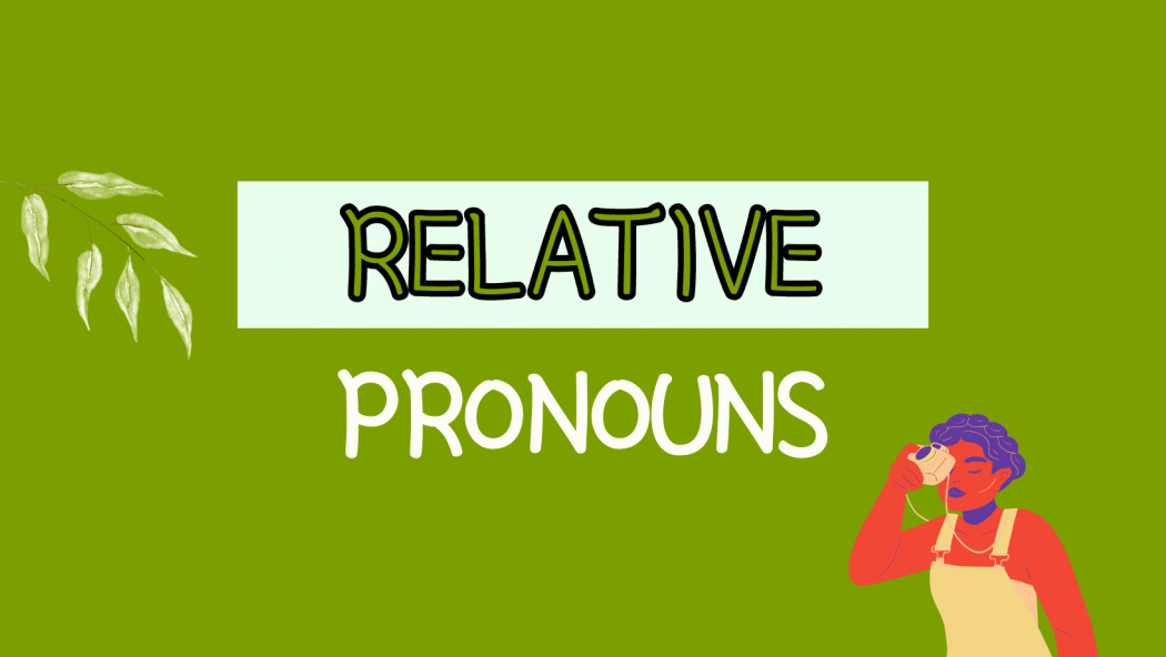 Relative pronouns