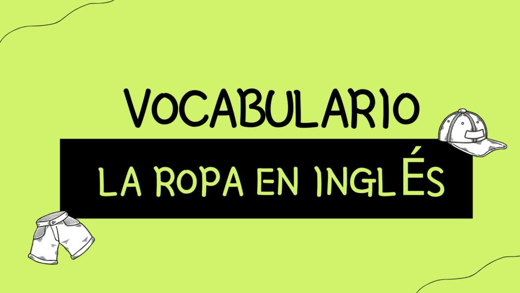 La ropa en inglés