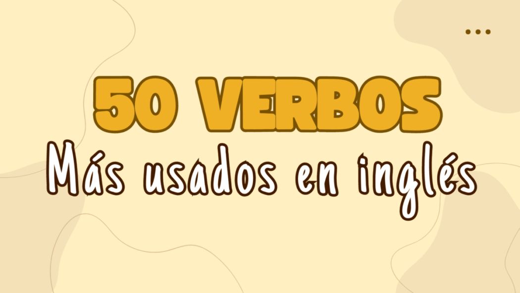 Verbos más usados