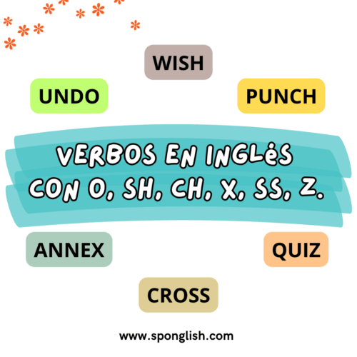 verbos en inglés con o, sh, ch, x, ss y z.