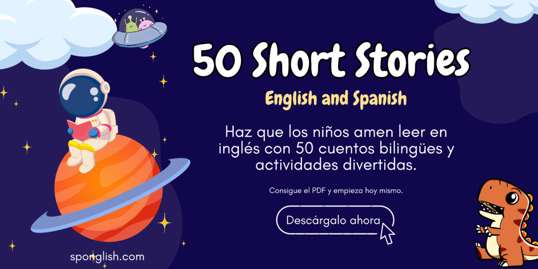 Cuentos cortos en inglés y español para niños