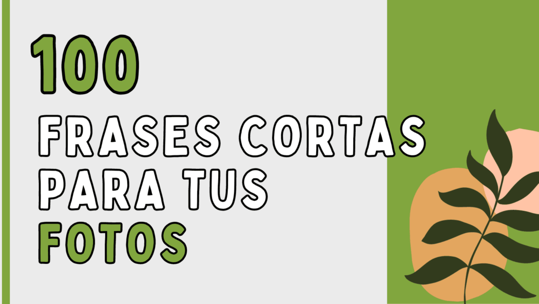 100 frases en inglés para fotos cortas y traducidas 📸