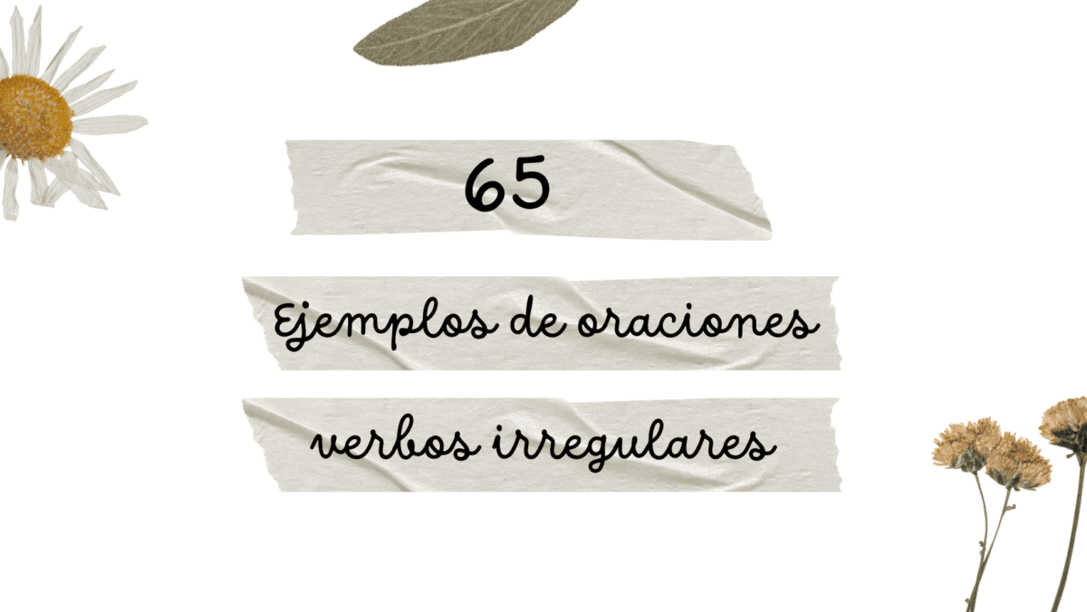 Lee más sobre el artículo Oraciones con verbos irregulares en inglés y español
