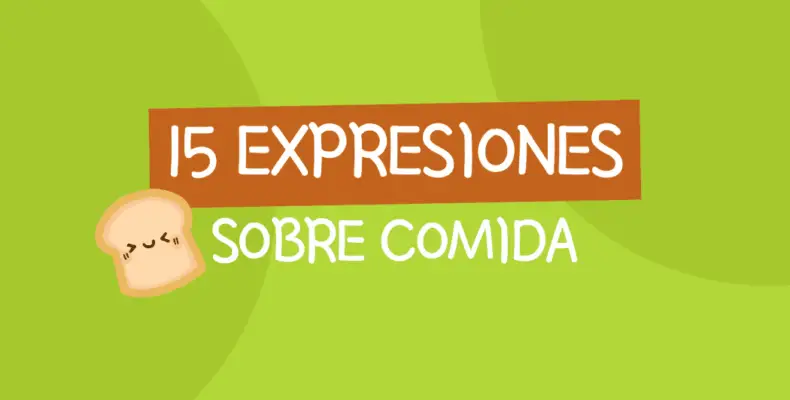 15 Expresiones con comida en inglés y su traducción al español