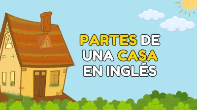 Lee más sobre el artículo Las partes de una casa en inglés y su traducción al español