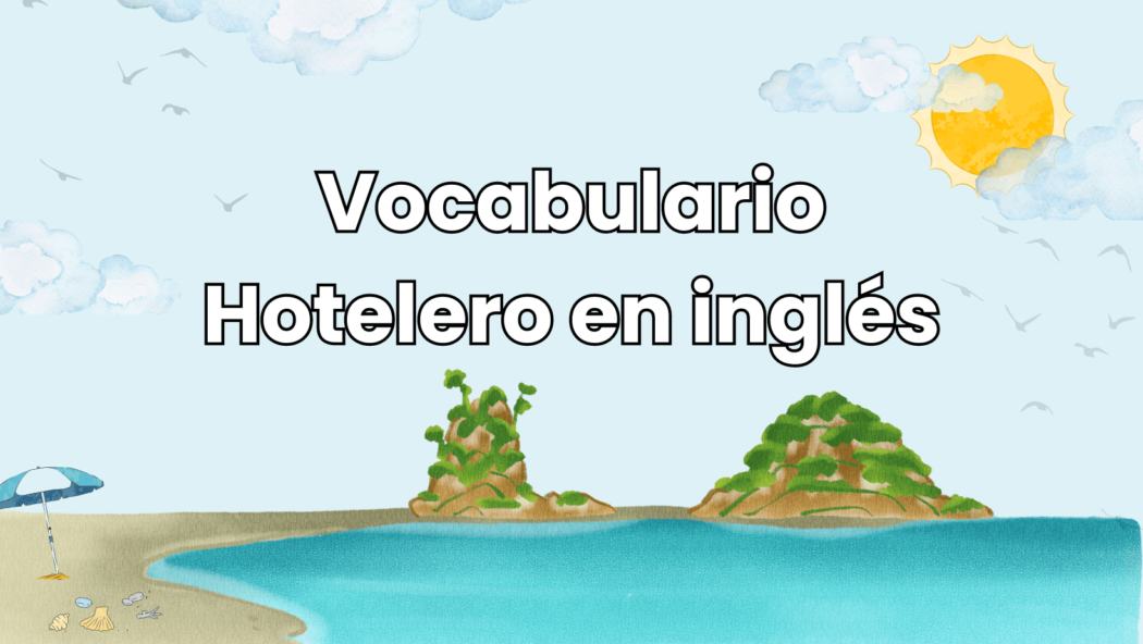 Vocabulario hotelero en inglés