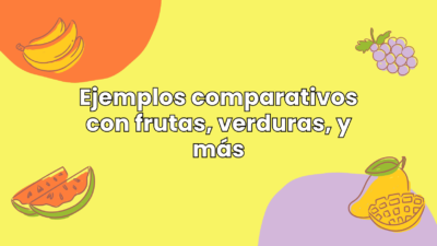 oraciones comparativas con frutas