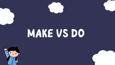 make vs do