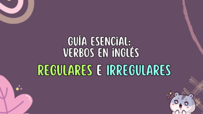 verbos en inglés regulares e irregulares