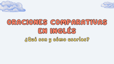oraciones comparativas en inglés