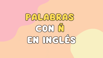 palabras con ñ en inglés